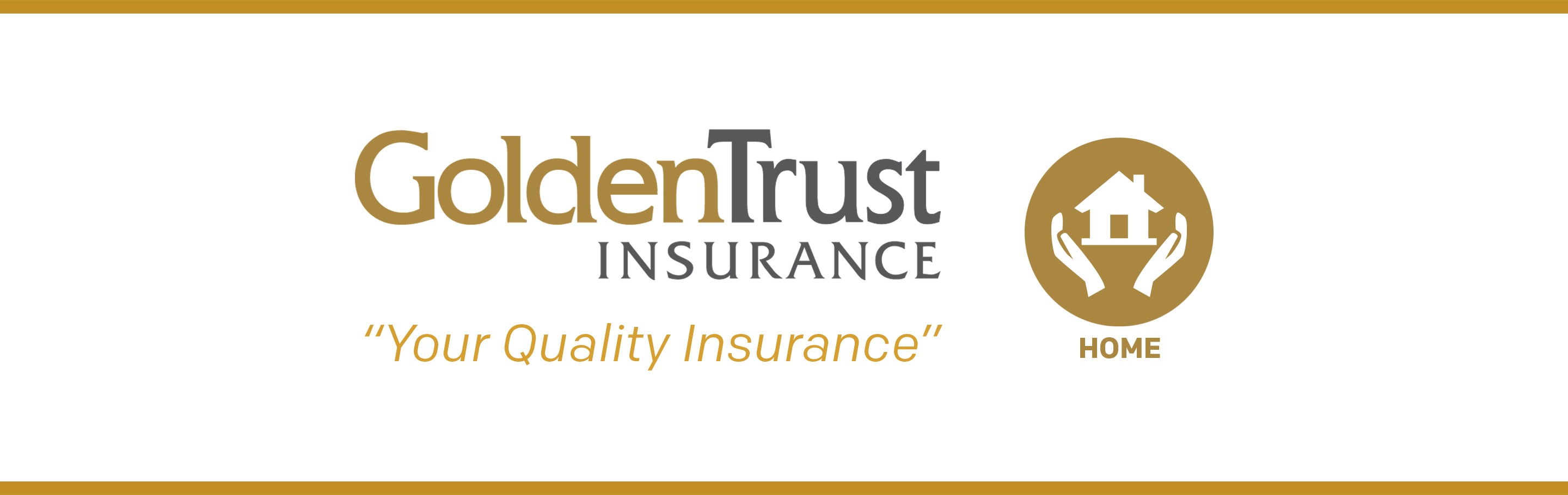 goldentrust your quality home insurance